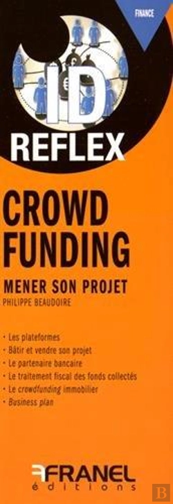 Bertrand.pt - Id Reflex Crowdfunding Guide Du Financement Participatif