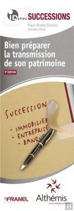 Bertrand.pt - Id Reflex Successions ; Bien Préparer La Transmission De Son Patrimoine (5e Édition)