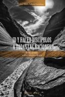 Id Y Haced Discipulos A Todas Las Naciones