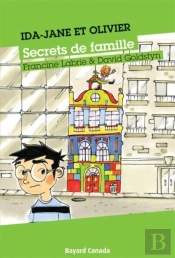Ida-Jane Et Olivier ; Secrets De Familles