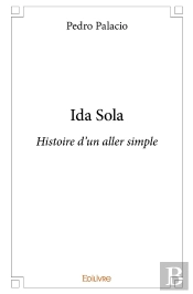 Ida Sola : Histoire D'Un Aller Simple