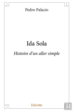 Bertrand.pt - Ida Sola : Histoire D'Un Aller Simple