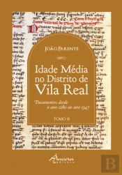 Idade Média no Distrito de Vila Real - Tomo II