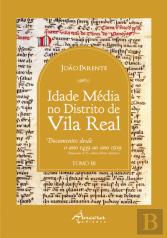 Idade Média no Distrito de Vila Real - Tomo III