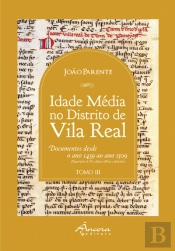 Idade Média no Distrito de Vila Real - Tomo III