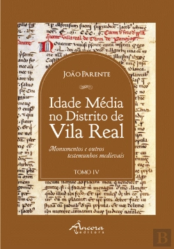 Bertrand.pt - Idade Média no Distrito de Vila Real - Tomo IV