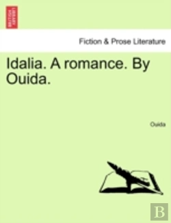 Bertrand.pt - Idalia. A Romance. By Ouida.