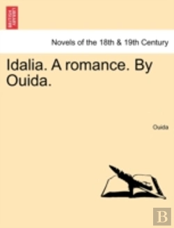 Bertrand.pt - Idalia. A Romance. By Ouida.