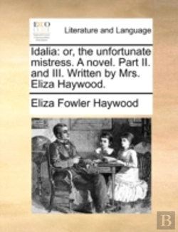 Bertrand.pt - Idalia: Or, The Unfortunate Mistress. A