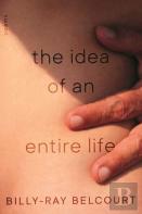 Idea Of An Entire Life,The