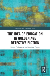Idea Of Education In Golden Age Detective Fiction