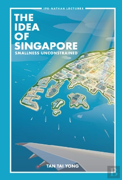 Bertrand.pt - Idea Of Singapore, The: Smallness Unconstrained