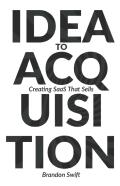 Idea To Acquisition