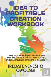 Idea To Profitable Creation Workbook