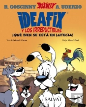 Ideafix Y Los Irreductibles 3 Que Bien Se Esta En Lutecia