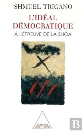 Ideal Democratique ; A L'Epreuve De La Shoah