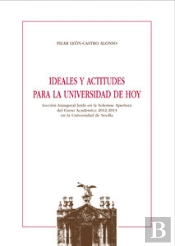 Ideales Y Actitudes Para La Universidad De Hoy