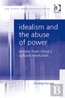Idealism And The Abuse Of Power