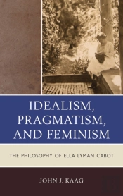 Idealism, Pragmatism, And Feminism