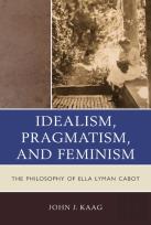 Idealism, Pragmatism, And Feminism