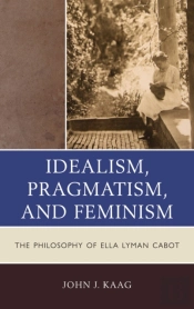 Idealism, Pragmatism, And Feminism