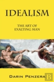 Idealism: The Art Of Exalting Man