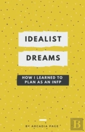 Idealist Dreams