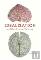 Idealization And The Aims Of Science