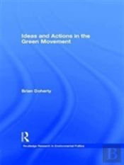 Ideas And Actions In The Green Movement
