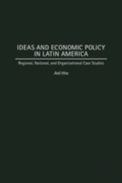 Ideas And Economic Policy In Latin America