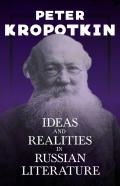 Ideas And Realities In Russian Literature