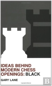 Ideas Behind Modern Chess Openings: Black