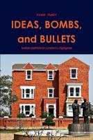 Ideas, Bombs, And Bullets