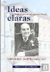 Ideas Claras. Reflexiones De Un Español Actual