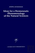 Ideas For A Hermeneutic Phenomenology Of The Natural Sciences