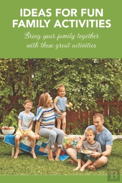 Bertrand.pt - Ideas For Fun Family Activities
