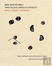 Ideas Have No Smell - Three Belgian Surrealist Booklets