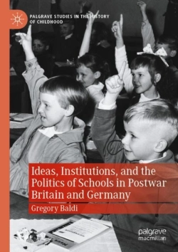 Bertrand.pt - Ideas, Institutions, And The Politics Of Schools In Postwar Britain And Germany
