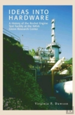 Bertrand.pt - Ideas Into Hardware: A History Of The Rocket Engine Test Facility At The Nasa Glenn Research Center