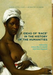 Ideas Of 'Race' In The History Of The Humanities