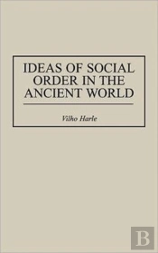 Ideas Of Social Order In The Ancient World