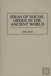 Ideas Of Social Order In The Ancient World