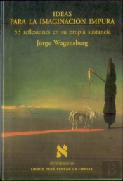 Ideas Para La Imaginación Impura