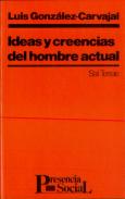 Ideas Y Creencias Del Hombre Actual