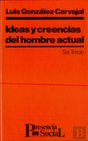 Ideas Y Creencias Del Hombre Actual