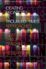 Ideating Pedagogy In Troubled Times