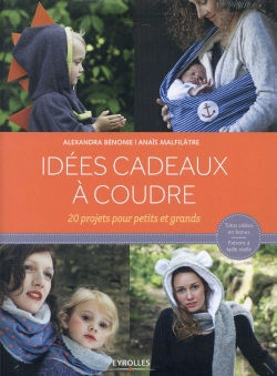 Bertrand.pt - Idées Cadeaux À Coudre ; 20 Projets Pour Petits Et Grands