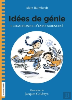 Bertrand.pt - Idees De Genie V 01 Championne D'Expo-Sciences ?