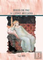 Idees De Pau A L'Edad Mitjana  
