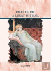 Idees De Pau A L'Edad Mitjana  
